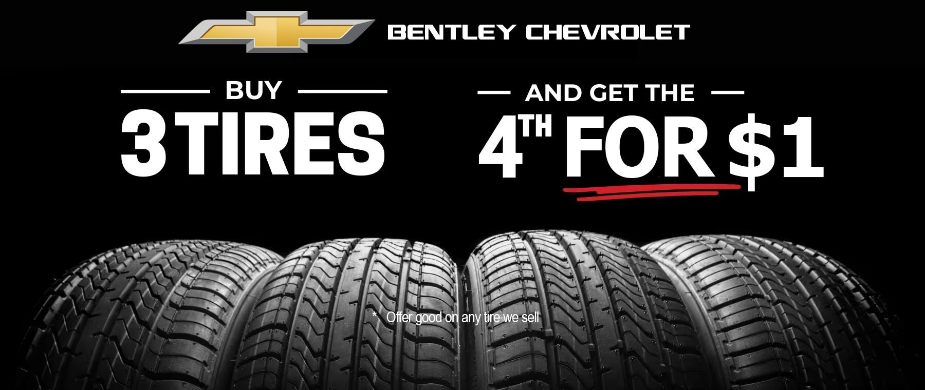 Buy 3 tires and Get the 4th for $1